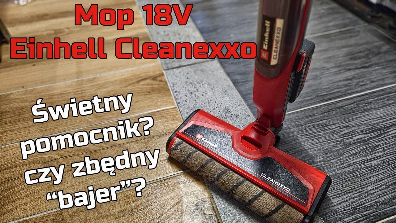 Akumulatorowy Mop 18V Einhell CLEANEXXO - TEST