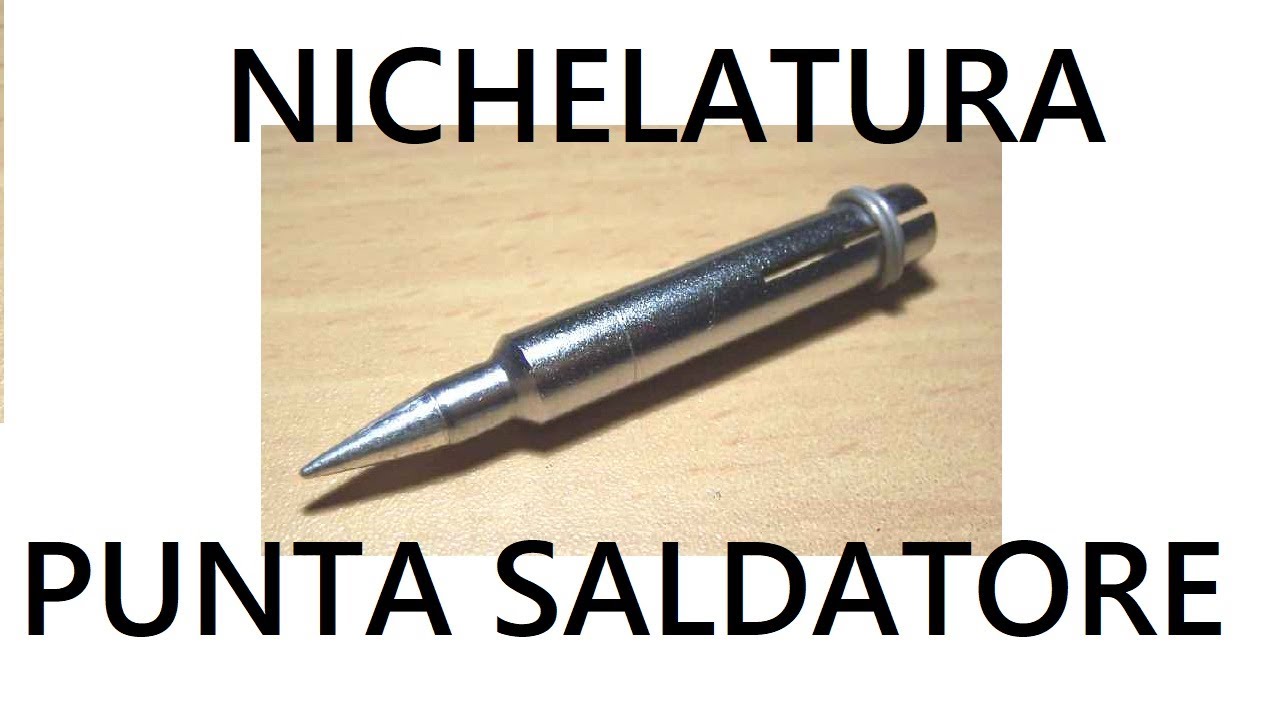 Nichelatura punta saldatore stagno