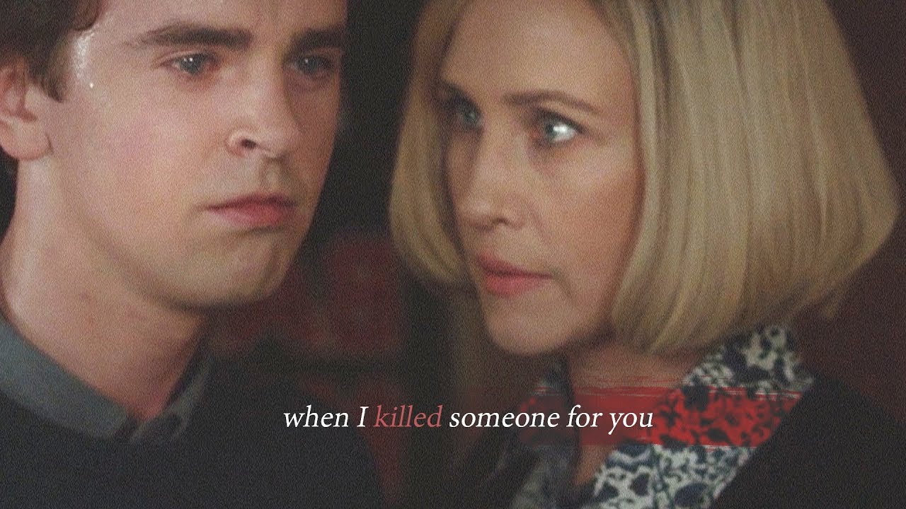 bates motel | when I killed someone for you