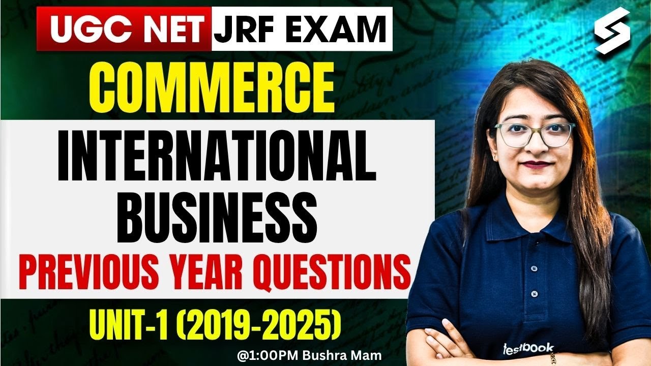 UGC NET Dec 2025 | UGC NET Commerce Unit 1 | International Business For UGC NET PYQs By Bushra Mam