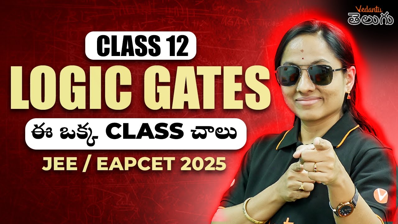 Logic Gates Class 12 One shot In తెలుగు 🔥  |  EAPCET JEE 2025 | EAPCET JEE Physics