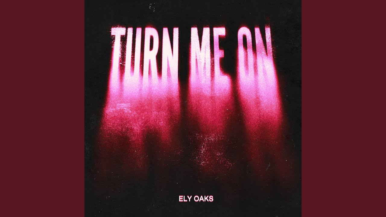 Turn Me On