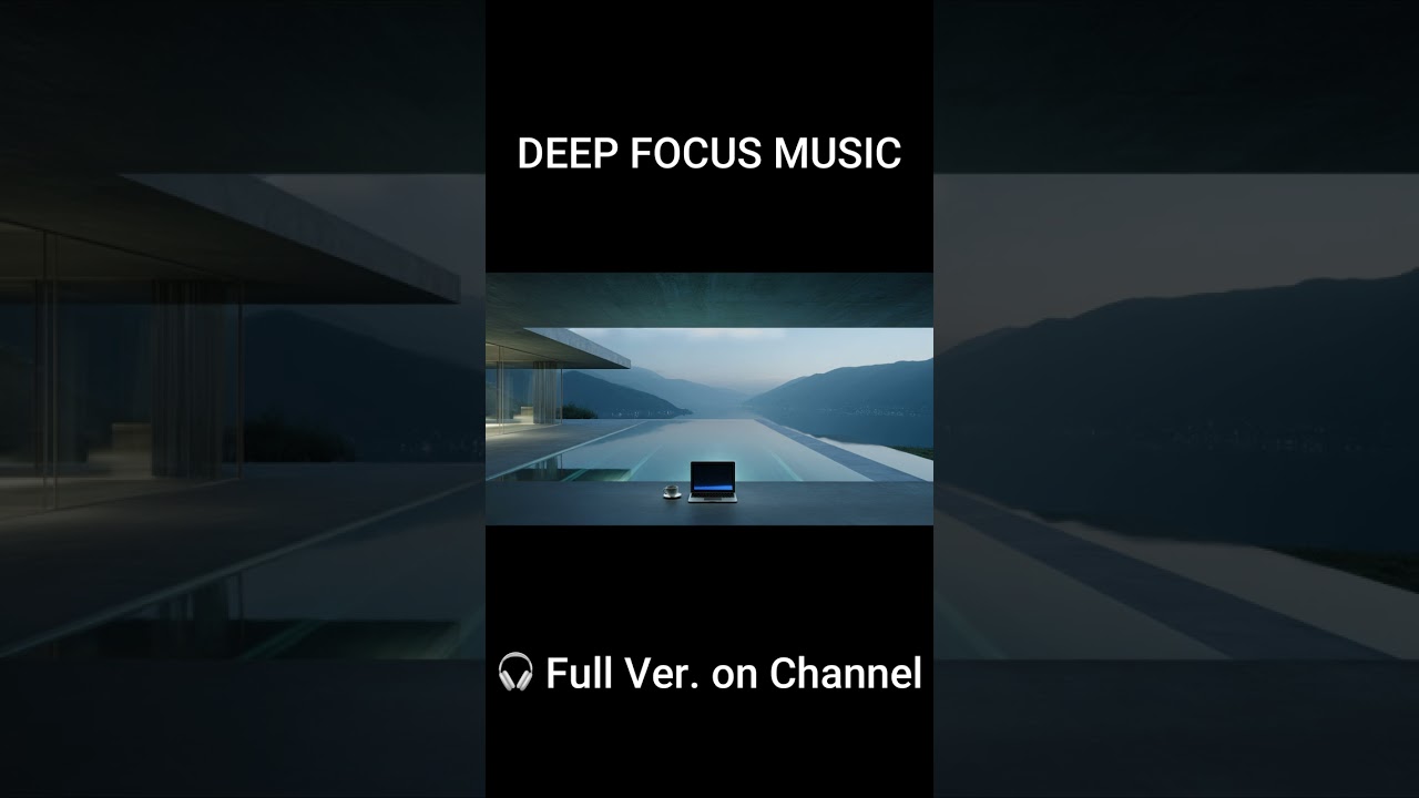 Deep Focus BGM for WORK, Study & Coding 🎧 FocusBGM365