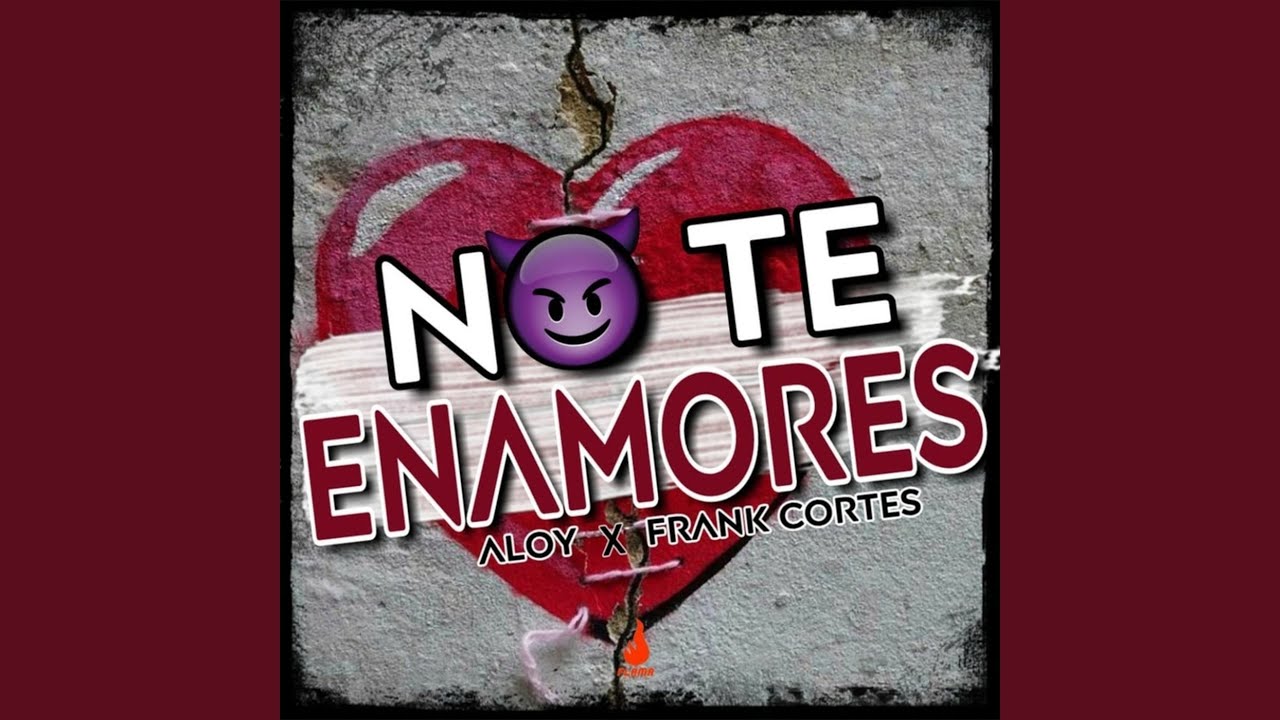 No Te Enamores