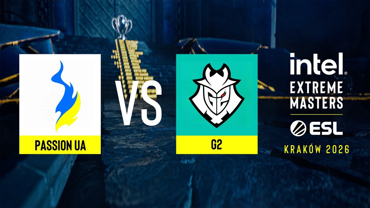 Passion UA vs. G2 - IEM Kraków 2026 - Upper bracket