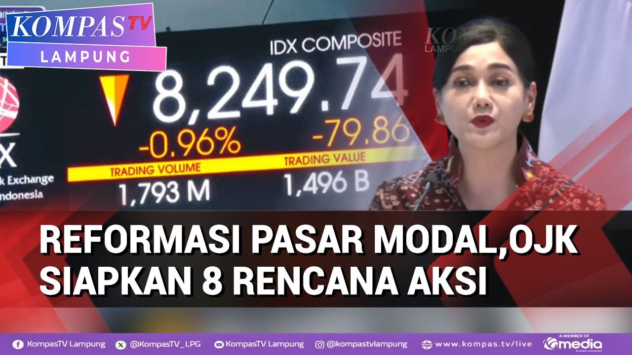 Reformasi Pasar Modal,OJK Siapkan 8 Rencana Aksi,Apa Saja?