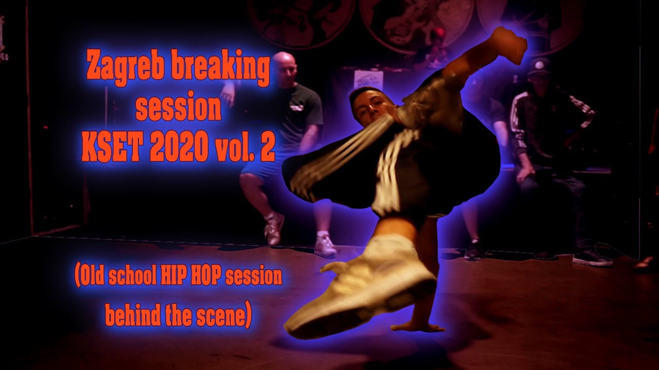 Zagreb Breaking session   KSET 2020 vol  2 (feat. Target, Tommy MC, Tremens, DJ Chill & Real Fast)