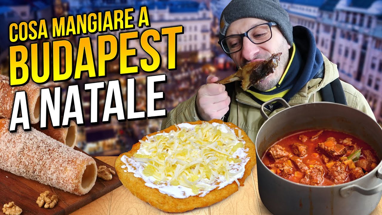 Cosa MANGIARE a BUDAPEST - Gulasch, Lángos, vin brulé e tanto altro ai mercatini di Natale | FLOG #8