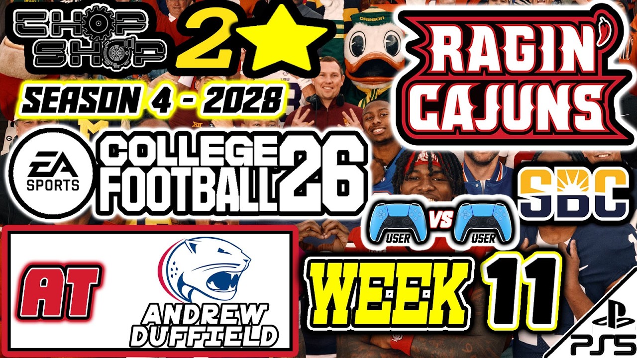 EA College Football 26 | 2* CHOPSHOP | S4 | 2028 | WEEK 11 | at #15 Andrew Duffield (3/2/26)