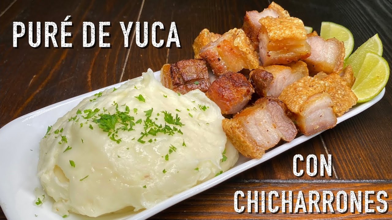 Puré de Yuca Con Chicharrones | Cocina Con Fujita
