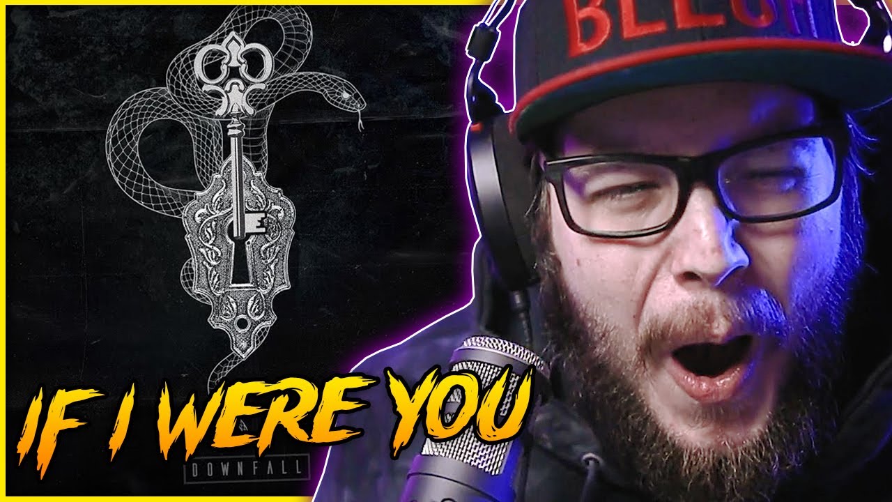 BLEGH OF THE YEAR CONTENDER!! If I Were You - Downfall // Reaction & Review