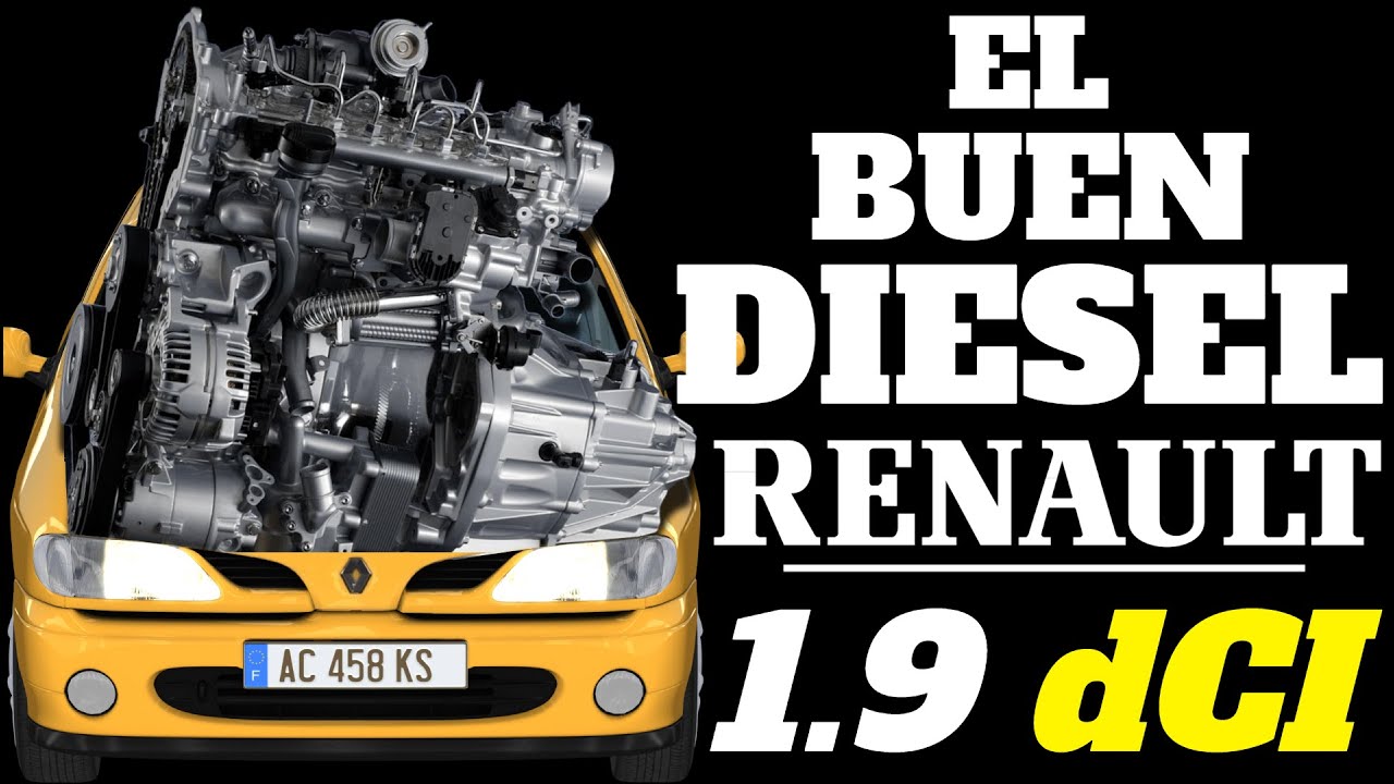 1.9 dCI EL BUEN MOTOR DIESEL RENAULT