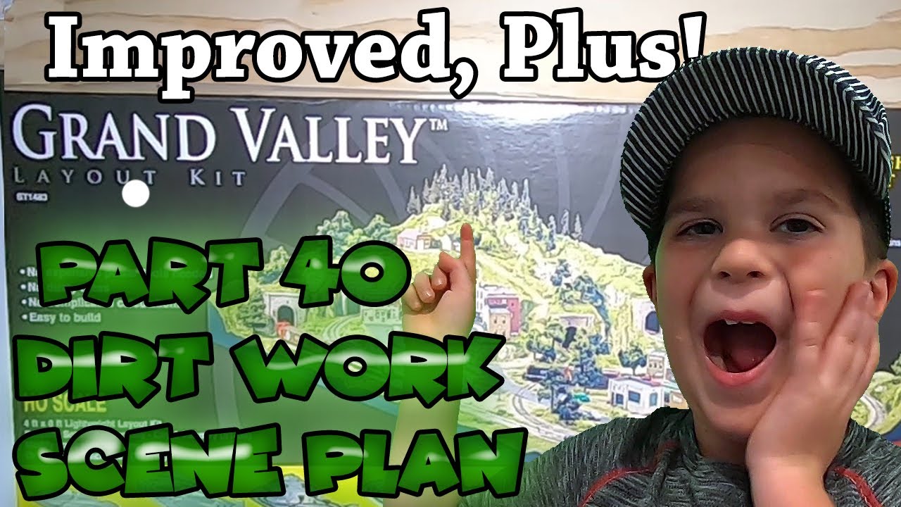 Woodland Scenics, Grand Valley Layout, Improved, Plus modification.  Part 40 Dirt Work