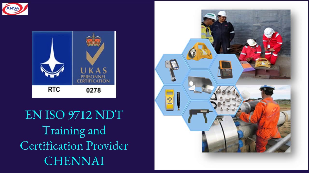 EN ISO 9712 NDT TRAINING AND CERTIFICATION
