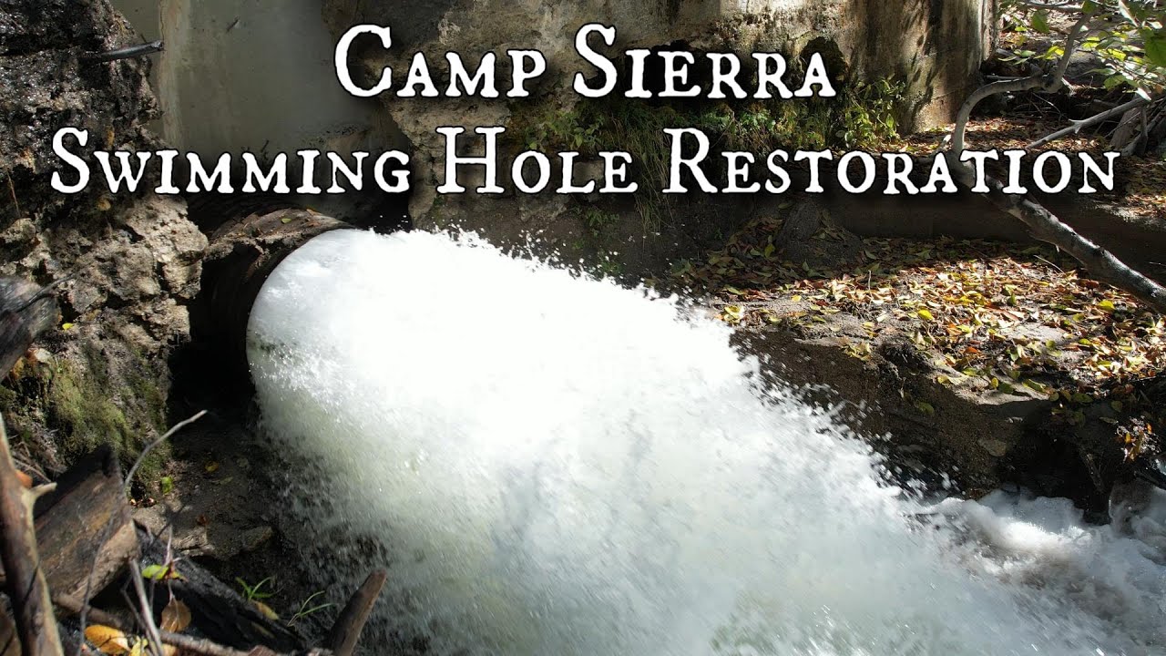 Camp Sierra Swimming Hole Restoration