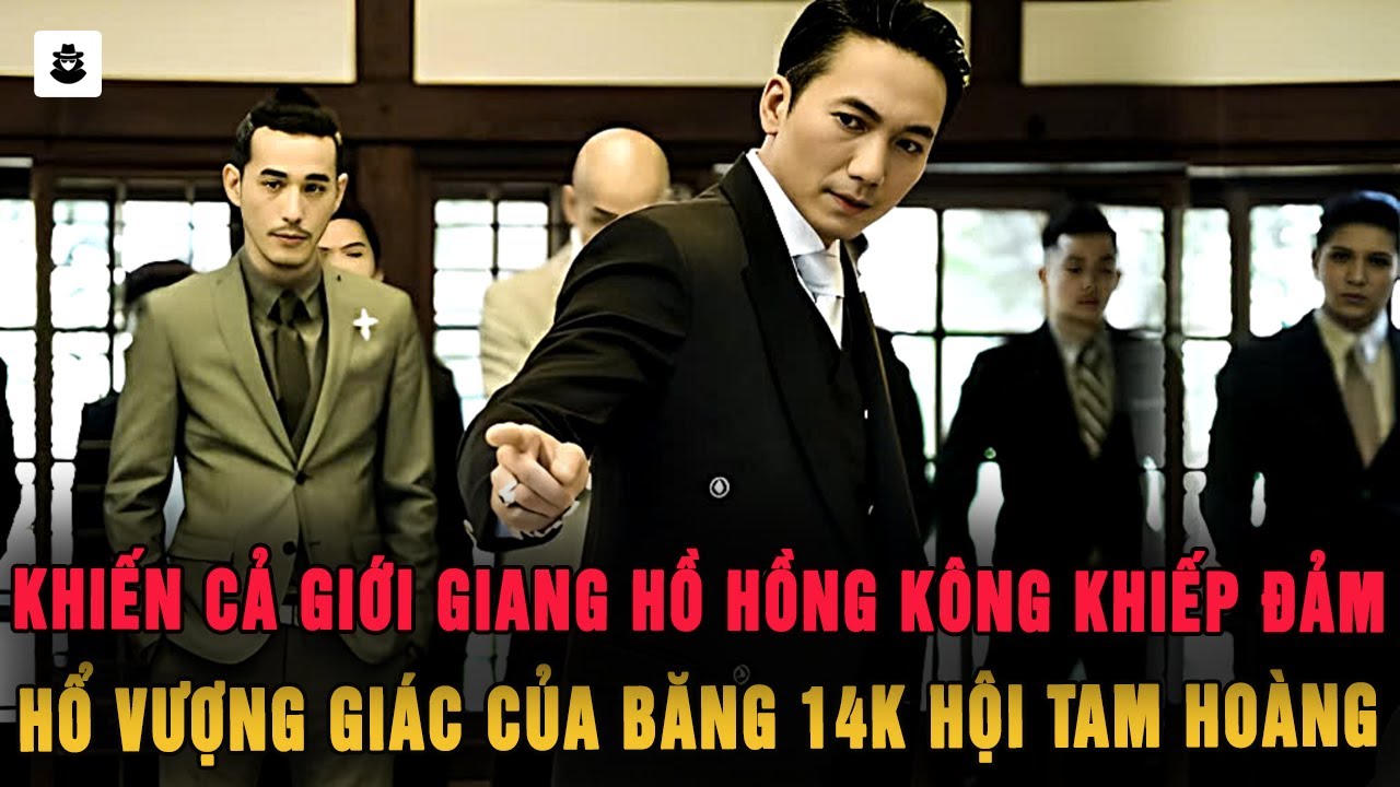 La Tử Thi&ecirc;m : Si&ecirc;u &Ocirc;ng Tr&ugrave;m Kh&eacute;t Tiếng Của Băng 14K Hội Tam Ho&agrave;ng - Hong Kong Mafia | M&Ecirc; KỲ &Aacute;N