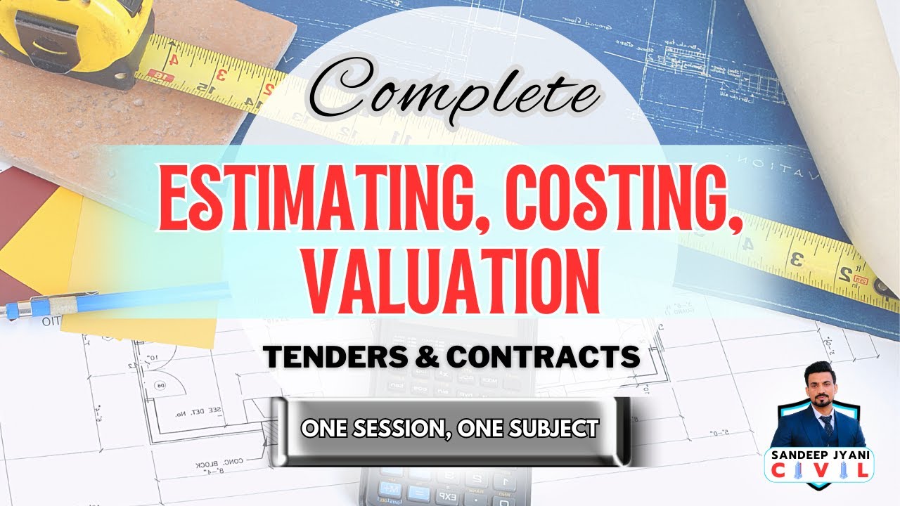 Estimating Costing and Valuation | One Session One Subject   SSC JE | State AEN | SANDEEP JYANI
