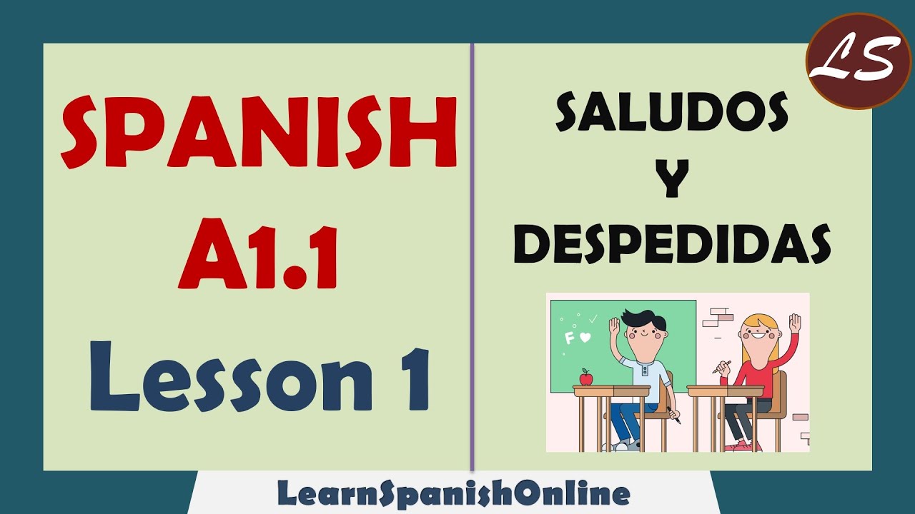 Saludos y Despedidas  | Greetings and Farewells in Spanish | Spanish Basic Lessons | A1 - Lesson 1
