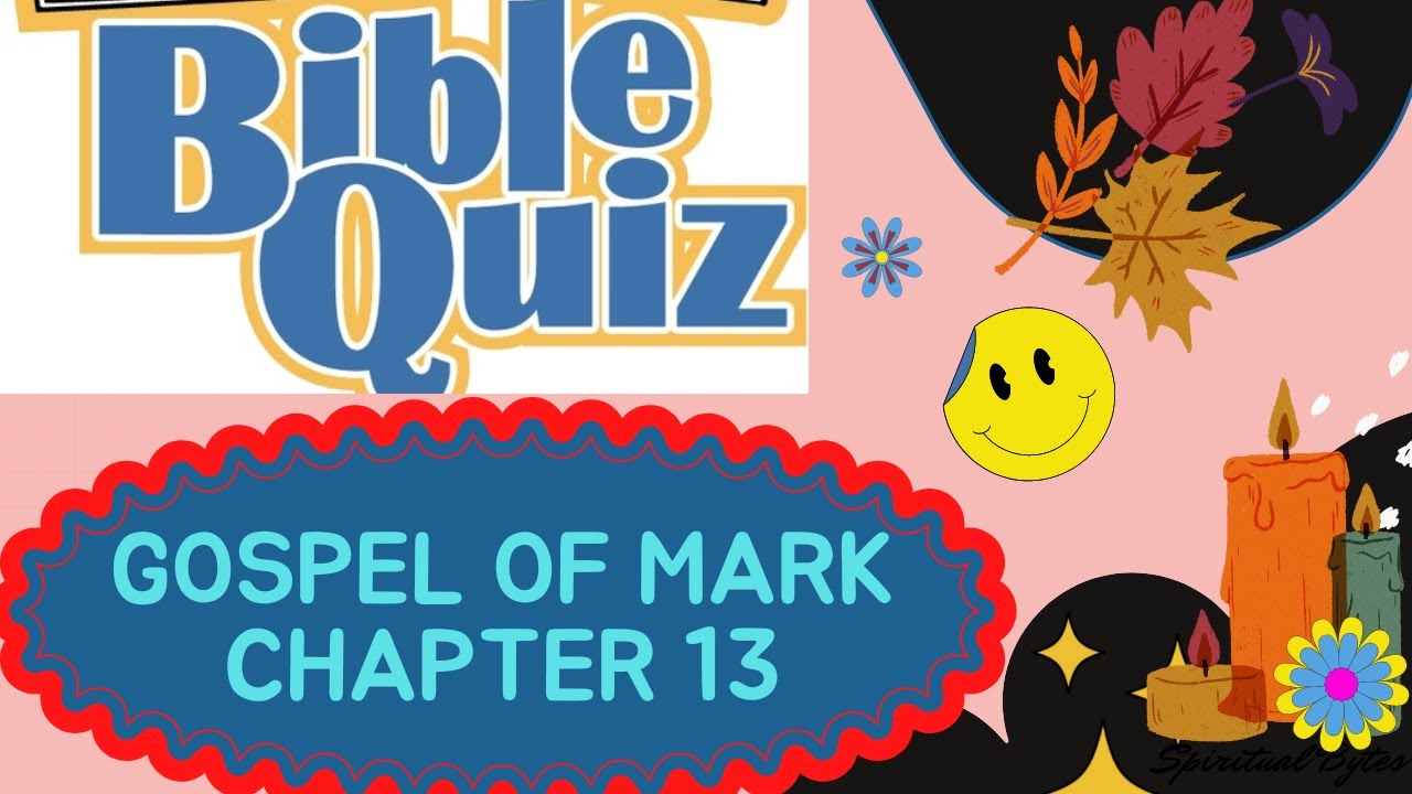 Bible Quiz : Gospel of Mark Chapter 