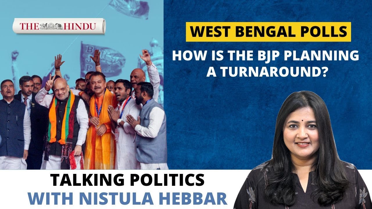 What is the BJP's strategy ahead of the West Bengal Assembly elections? | Talking Politics