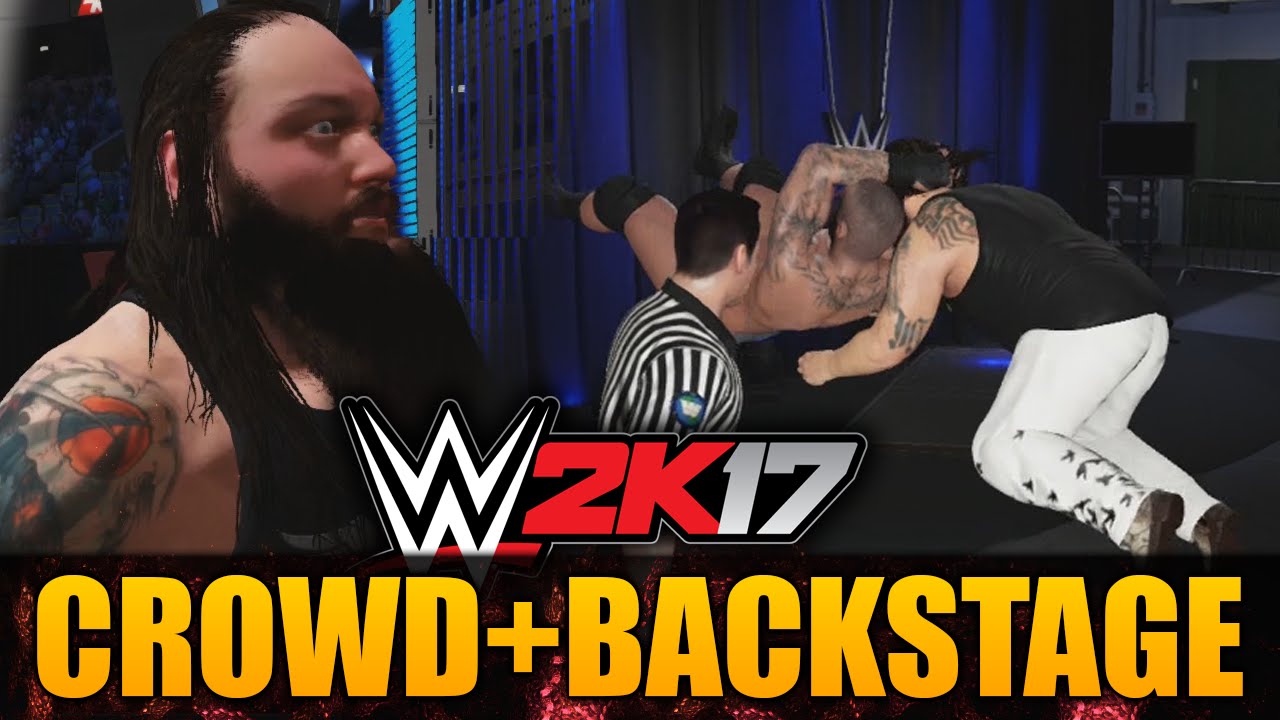 WWE 2K17 FALLS COUNT ANYWHERE MATCH! CROWD + BACKSTAGE!!