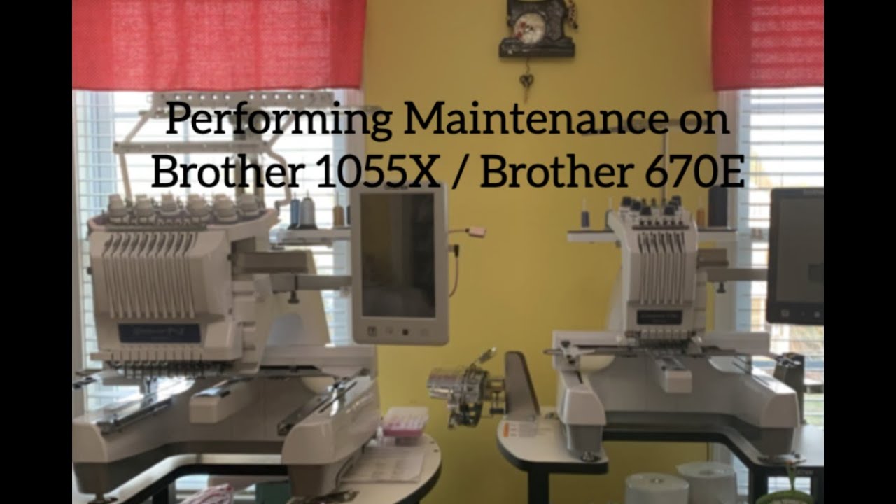 Performing Maintenance on my Brother 1055X and Brother PR670e Multi-needle Embroidery Machines