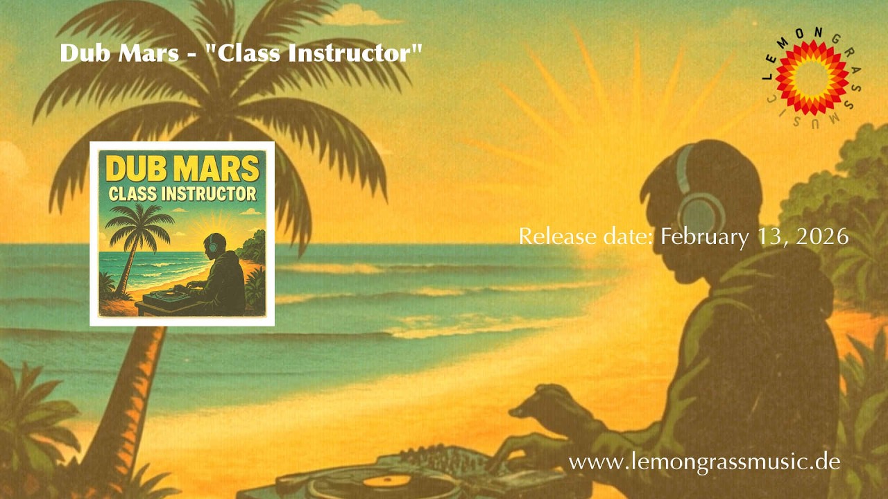 Dub Mars - Class Instructor (Album Trailer)