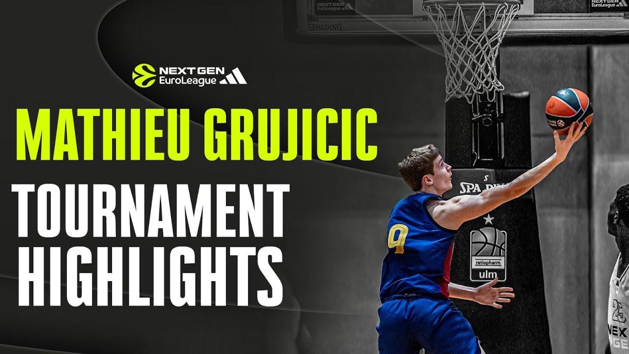 Ulm Qualifier Next Gen tournament Highlights Mathieu Grujicic MVP of the Tournament
