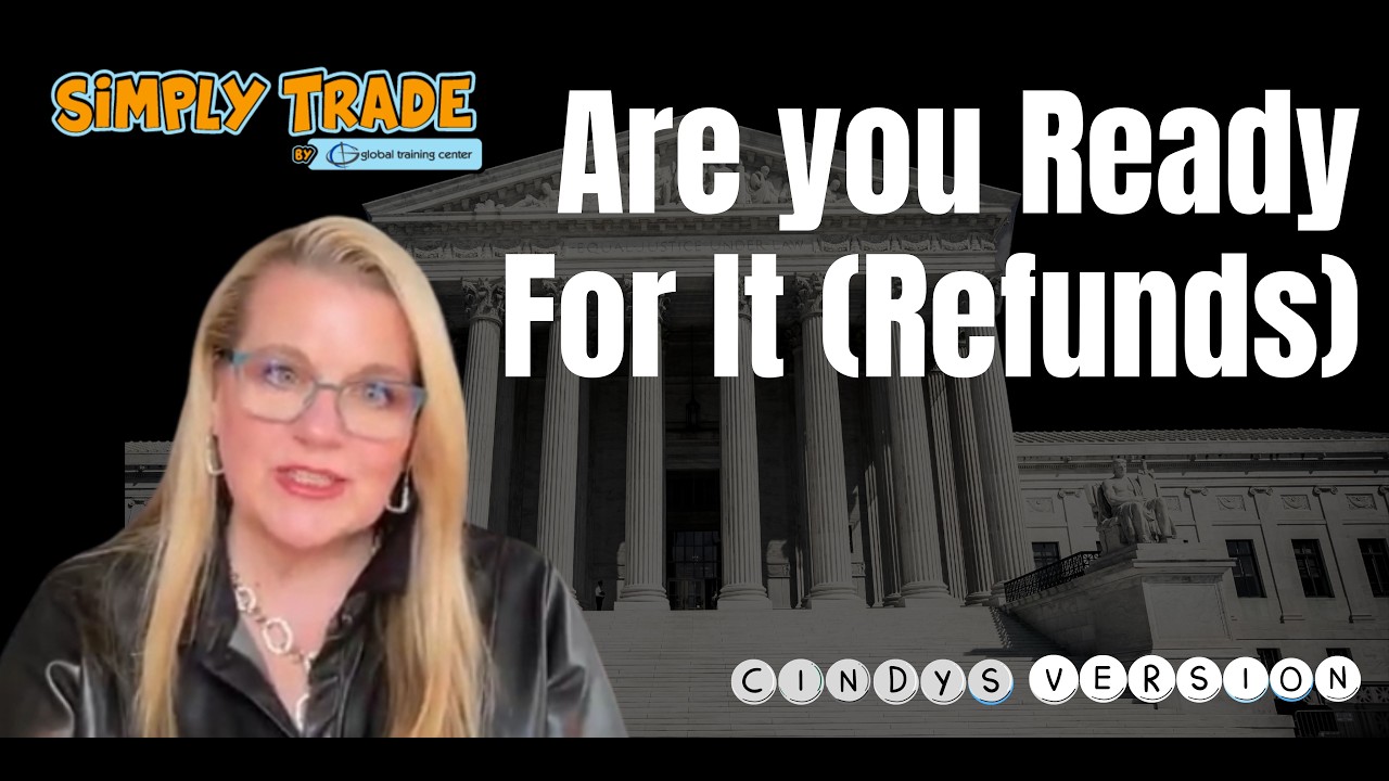 [Cindy's Version] Are you Ready For It (Tariff Refunds)?