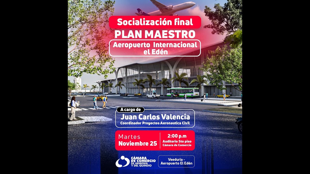 Socialización Final Plan Maestro Aeropuerto Internacional El Edén