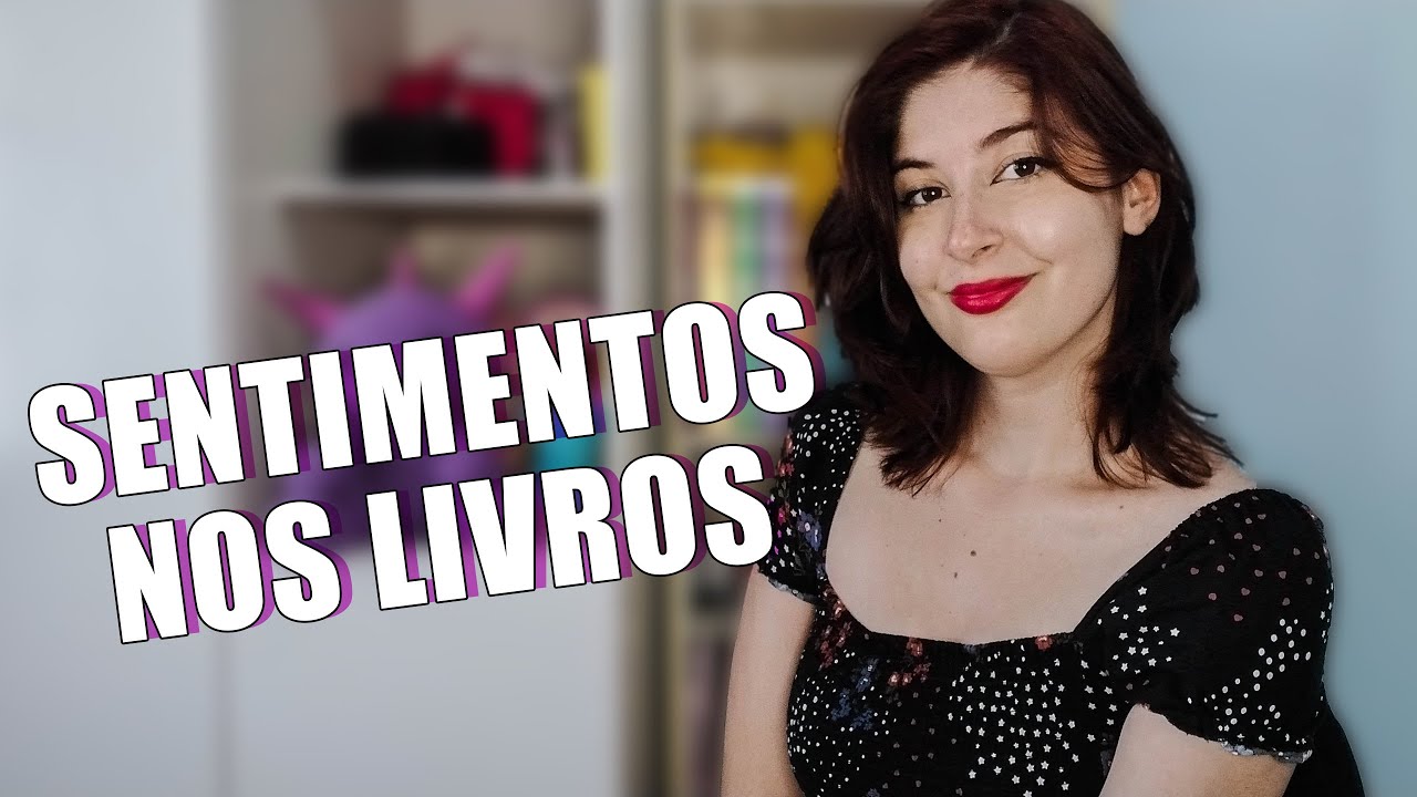 COMO DESCREVER SENTIMENTOS NOS LIVROS? | DICA DE ESCRITA - 013