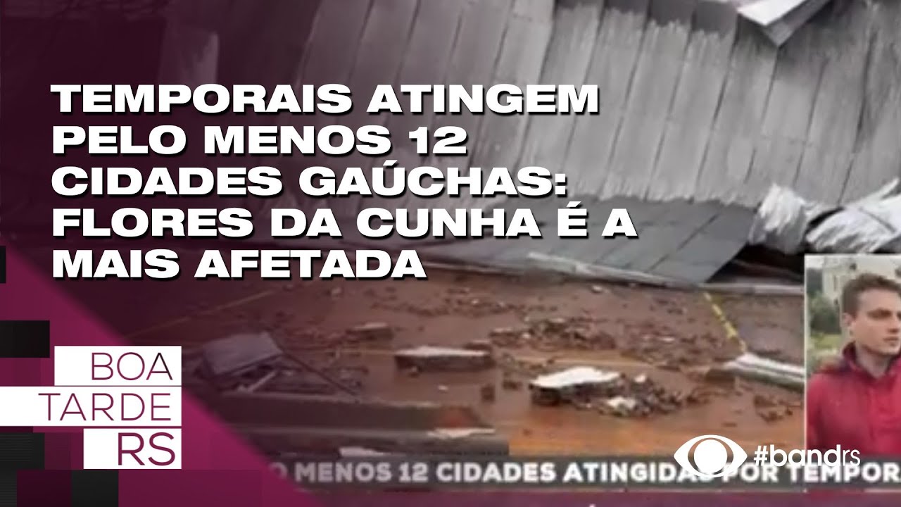 Temporais atingem pelo menos 12 cidades gaúchas: Flores da Cunha é a mais afetada