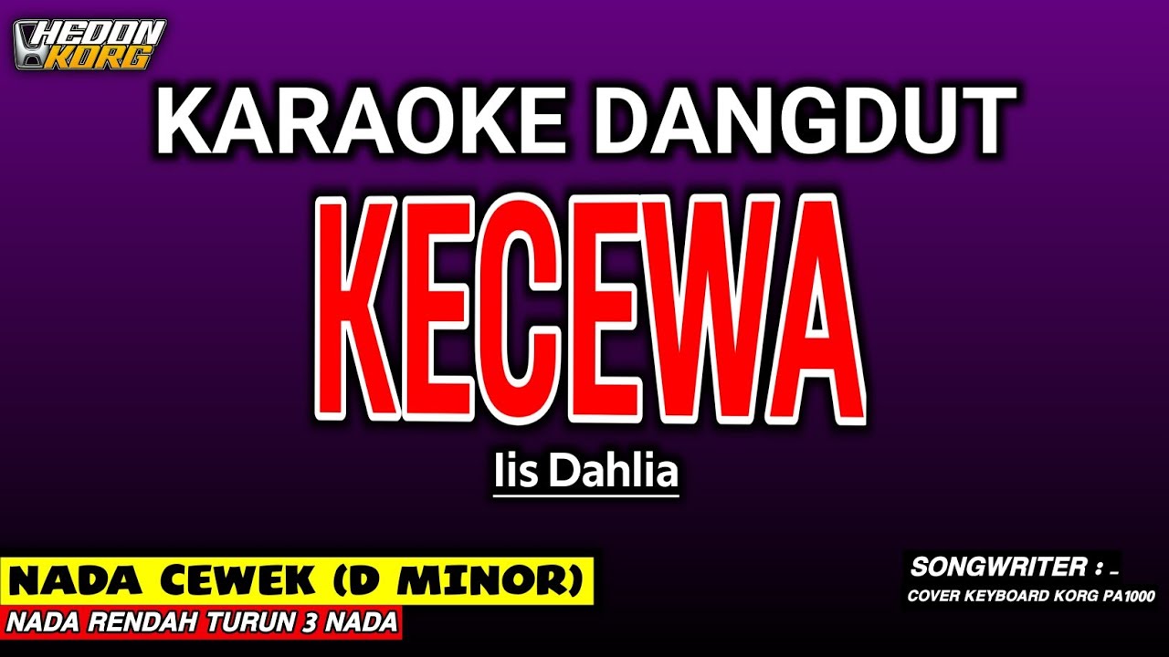 KECEWA - KARAOKE DANGDUT | IIS DAHLIA