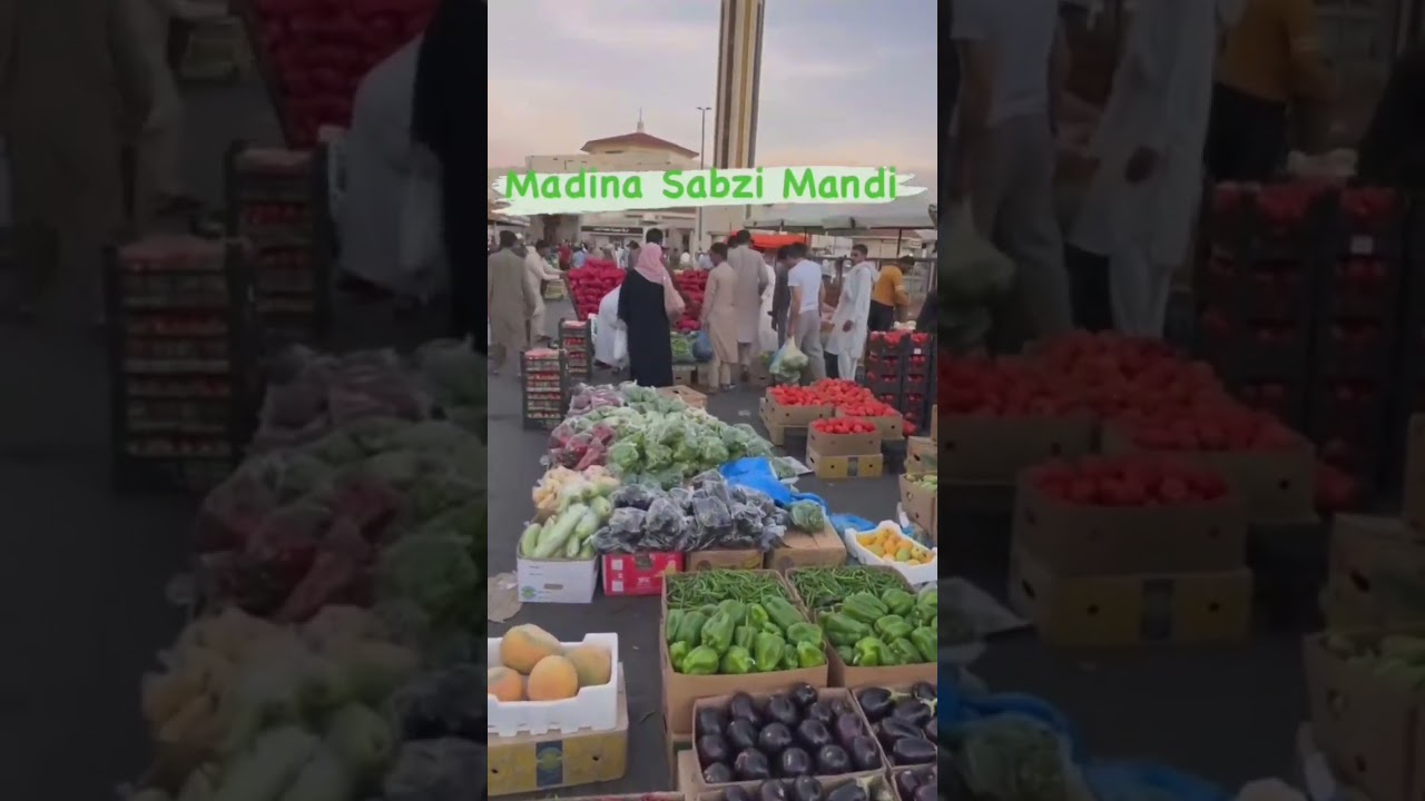 madine ki sabzi Market #madina