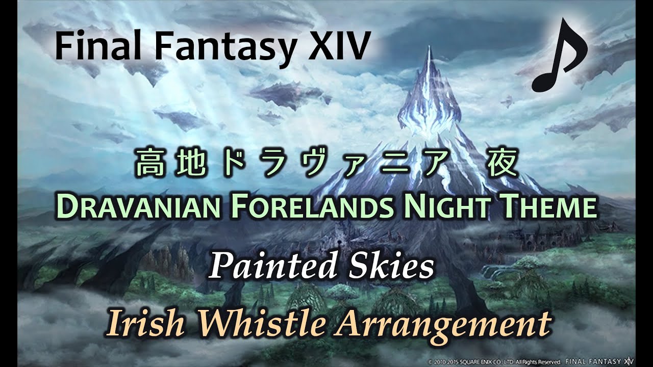 FFXIV Heavensward Music ▦ Irish Whistle Arrangement ▦ Painted Skies: Dravanian Forelands Night Theme