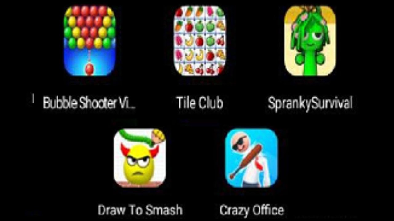 SprankySurvival,  Draw to Smash, Crazy Office, Bubble Shooter, Tile Club