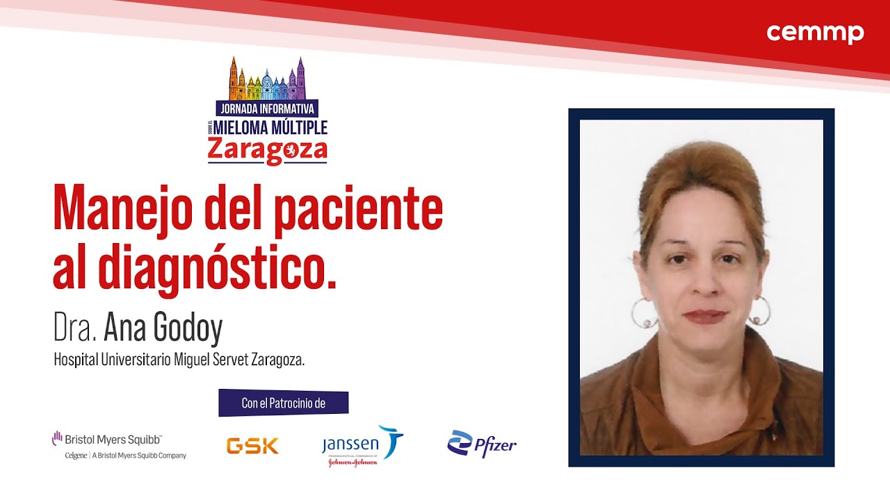 Jornada Informativa sobre Mieloma Múltiple de Zaragoza 2023 | Dra. Ana Godoy