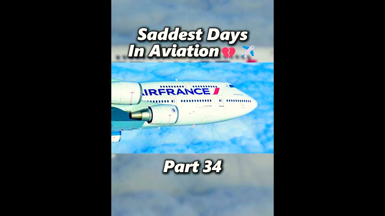 Saddest Days In Aviation Part 34 ✈️💔 - Air France Final 747 Flight