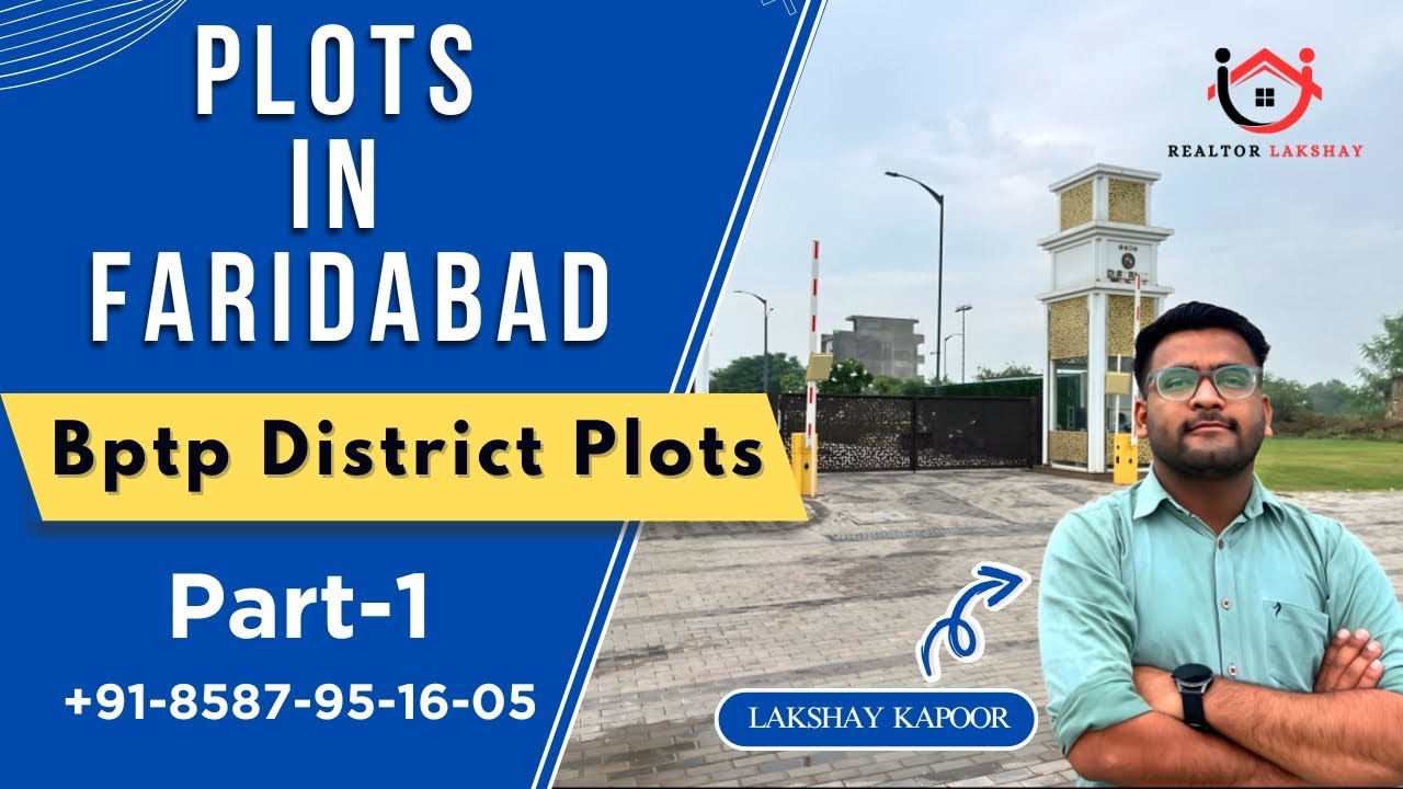BPTP District 6 Sector 84 &ndash; Premium Gated Plots for Sale in Faridabad | Invest Smart 2025 (Part-1)