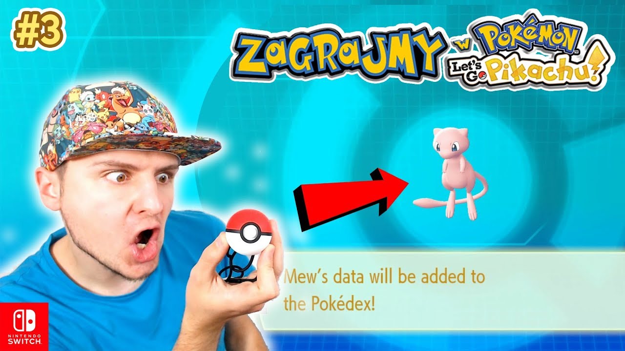 MITYCZNY MEW W POKEBALLU! #3 Zagrajmy w Pokémon Let's Go Pikachu - Hikomikos