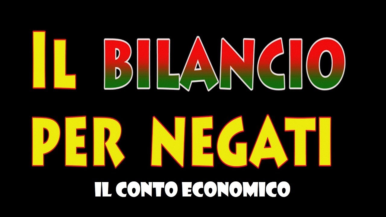 Bilancio: come leggere il CONTO ECONOMICO