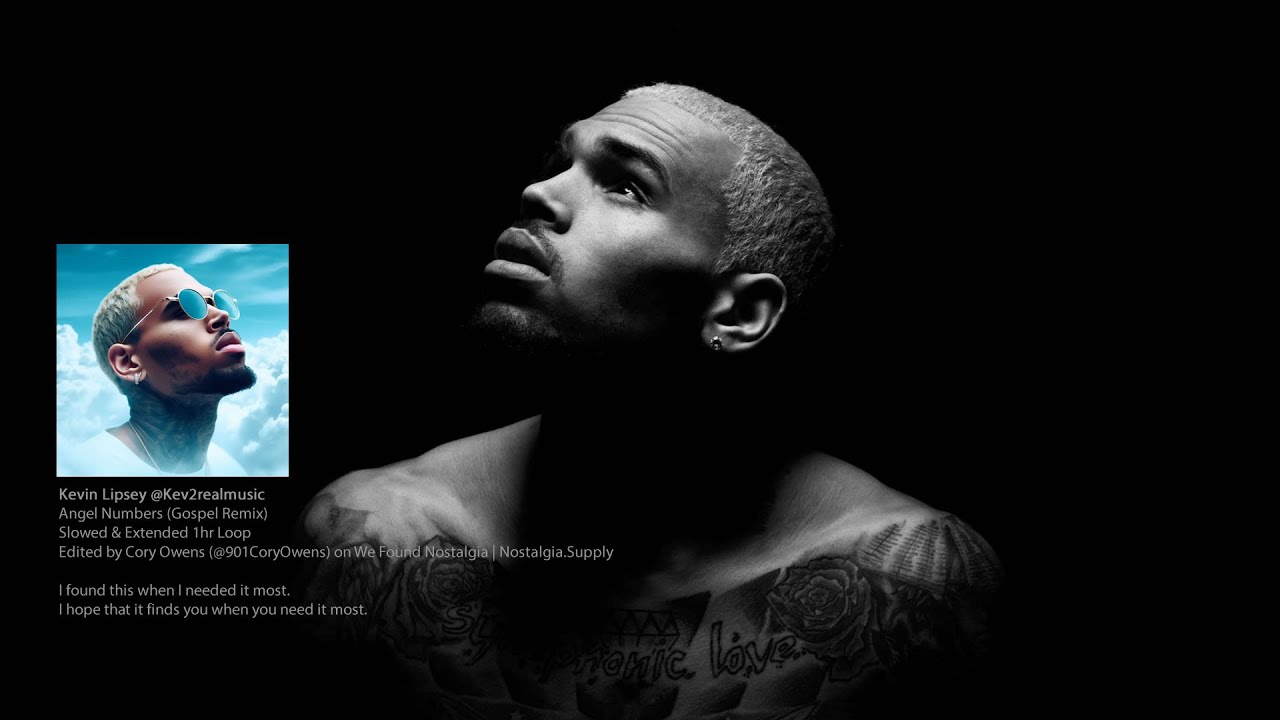 Chris Brown - Angel Numbers (Kevin Lipsey Gospel Remix | Kev2realmusic) Slowed & Extended 1 hr loop