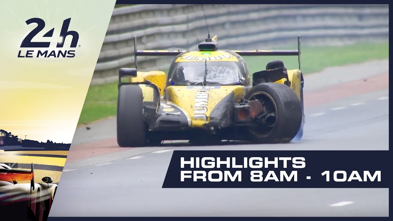 2019 24 Heures du Mans - HIGHLIGHTS from 8AM - 10AM (GMT)