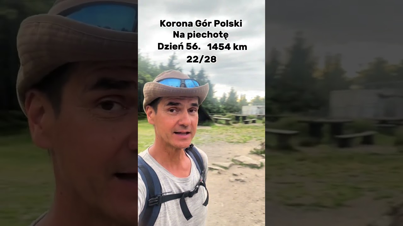 Korona G&oacute;r Polski na piechotę. Dzień 56. 1454 km wędr&oacute;wki. #zewprzygody  #kgp