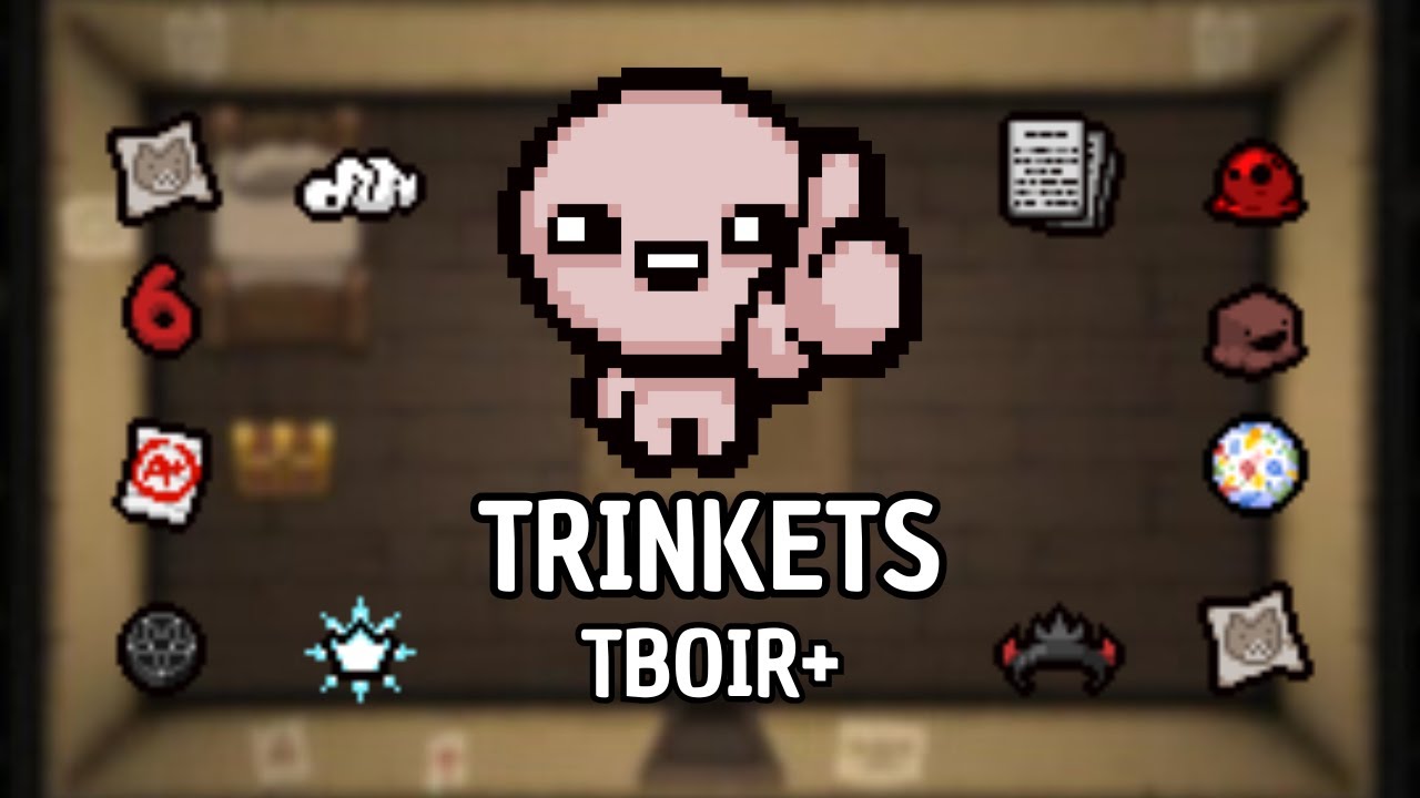 Gu&iacute;as The Binding of Isaac Repentance: TRINKETS REPENTANCE +