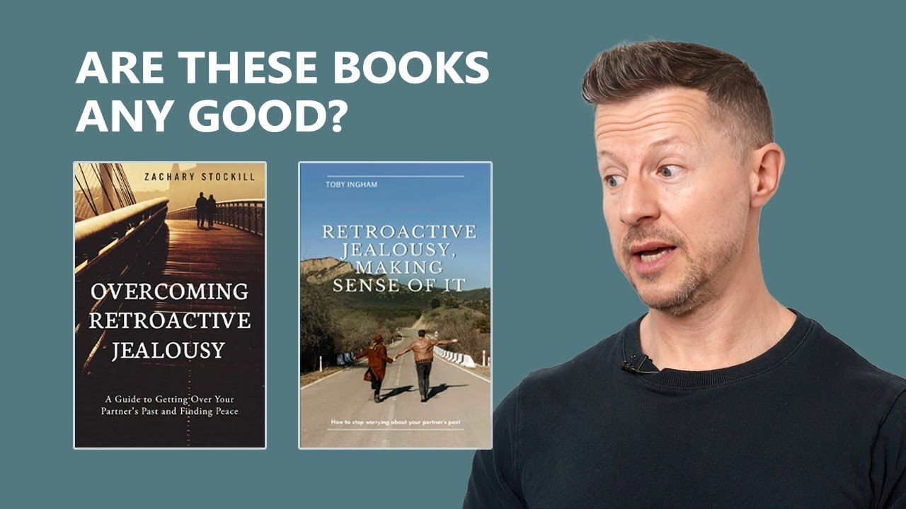 Zachary Stockill & Toby Ingham on Retroactive Jealousy: Are These Books Any Good? (Therapist Review)