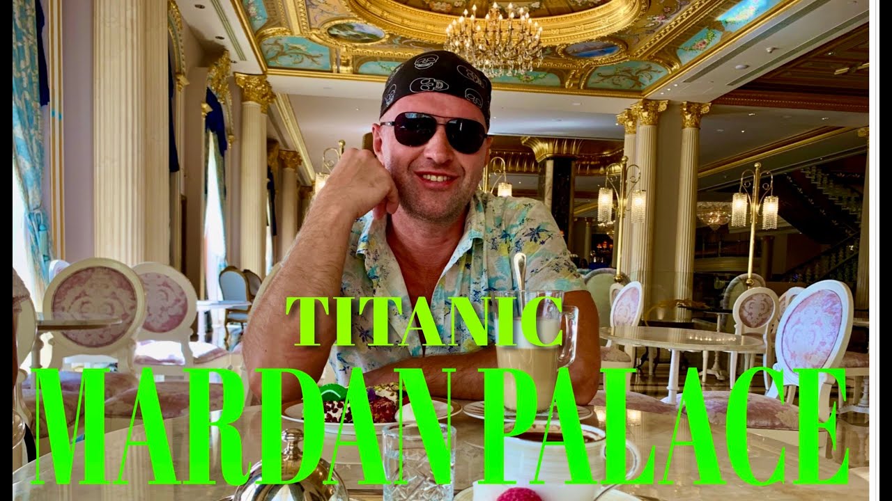 Titanic Mardan Palace / MY HOTEL REVIEW/ МОЙ ОТЗЫВ ОБ ОТЕЛЕ