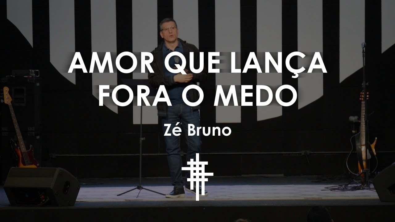 #24 - Amor que lança fora o medo - Zé Bruno - Periago