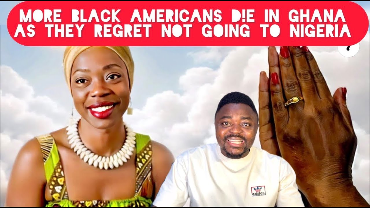 Black Americans Lost Their Lives in Ghana As They Regret Not Going to Nigeria Instead