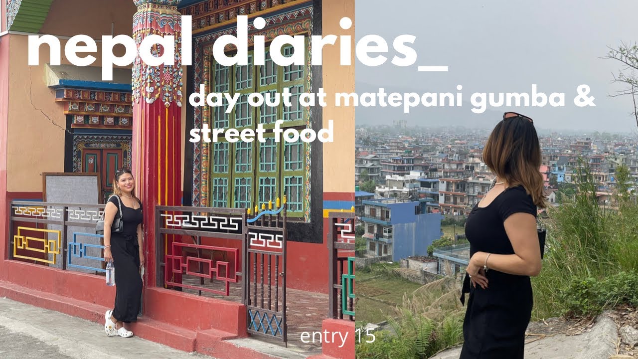 nepal diaries🇳🇵Ep.15: visiting Matepani Gumba, Pokhara + eating chatpate & visiting relatives ♡